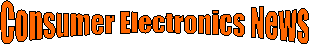 Consumer Electronics News