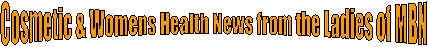 Cosmetic News from the Ladies of MBN